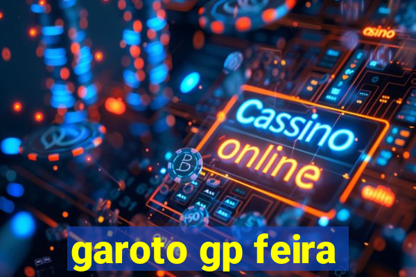 garoto gp feira